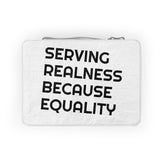 SERVING REALNESS BECAUSE EQUALITY Paper Lunch Bag