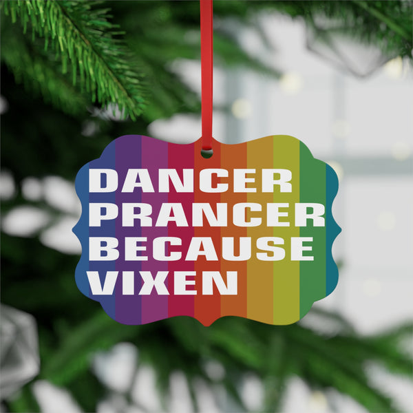 DANCER PRANCER BECAUSE VIXEN - Metal Plaque Ornament